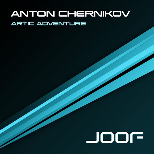 Anton Chernikov - Arctic Adventure [JOOF165]